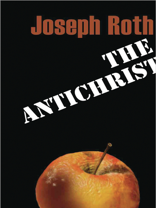 Title details for The Antichrist by Joseph Roth - Available